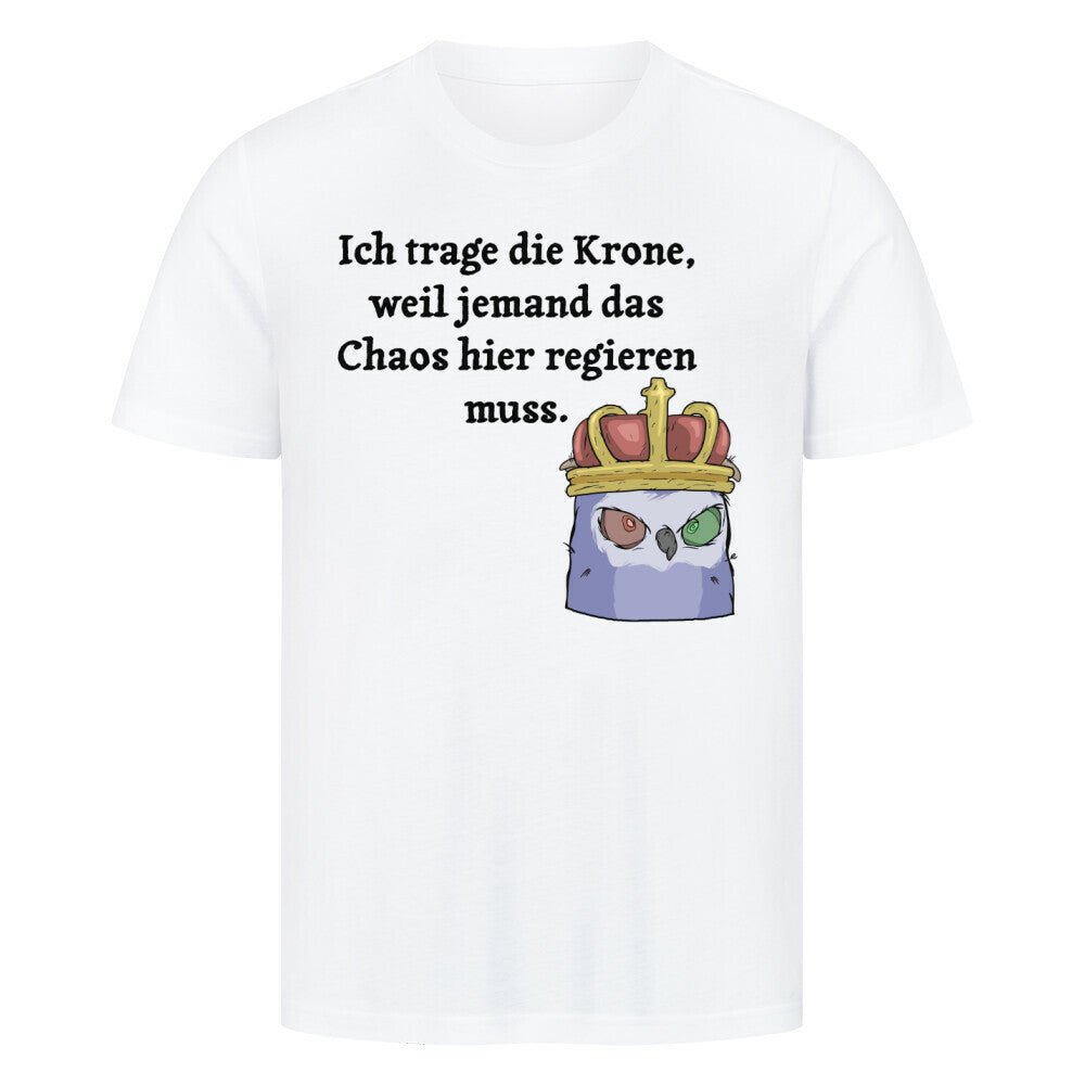 Vatertag T-Shirt - König regiert Chaos - KlamottenLaune humor motive online kaufen bestellen lustig
