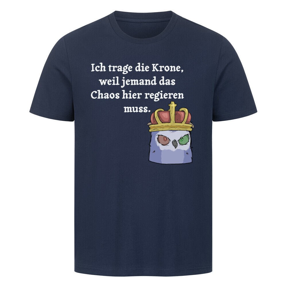Vatertag T-Shirt - König regiert Chaos - KlamottenLaune humor motive online kaufen bestellen lustig