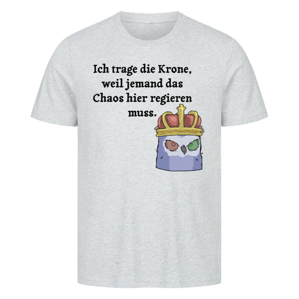 Vatertag T-Shirt - König regiert Chaos - KlamottenLaune humor motive online kaufen bestellen lustig