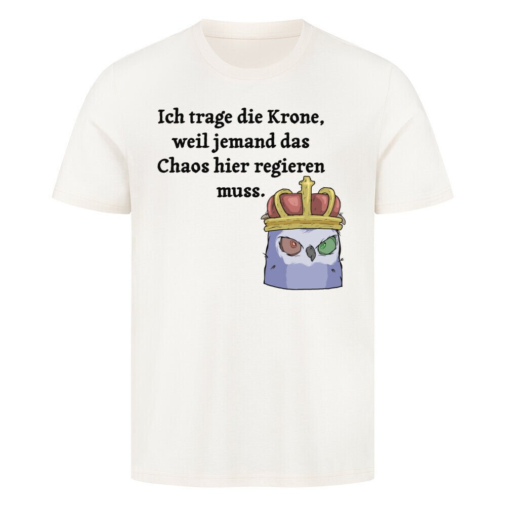 Vatertag T-Shirt - König regiert Chaos - KlamottenLaune humor motive online kaufen bestellen lustig