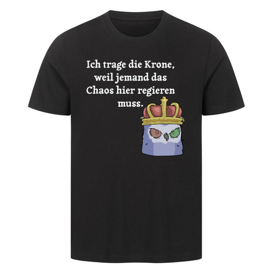 Vatertag T-Shirt - König regiert Chaos - KlamottenLaune humor motive online kaufen bestellen lustig